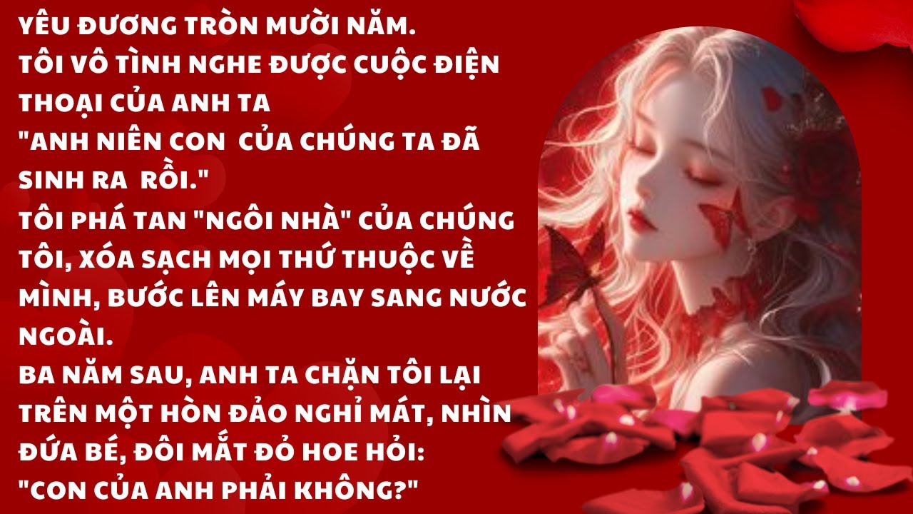 YÊU ĐƯƠNG TRÒN 10 NĂM, TÔI VÔ TÌNH NGHE ĐƯỢC CUỘC GỌI ĐIỆN THOẠI CỦA ANH TA | MÊ TRUYỆN HAY REVIEW