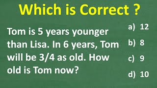 Tom is 5 years younger than Lisa. In 6 years, Tom will be 3/4 as old as Lisa. How old is Tom now?