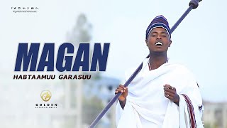Habtaamuu Garasuu - MAGAN - Ethiopian Oromo Music 2020 [Official Video]