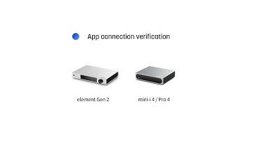 【element Gen 2, mini-i 4/ Pro 4】App connection verification