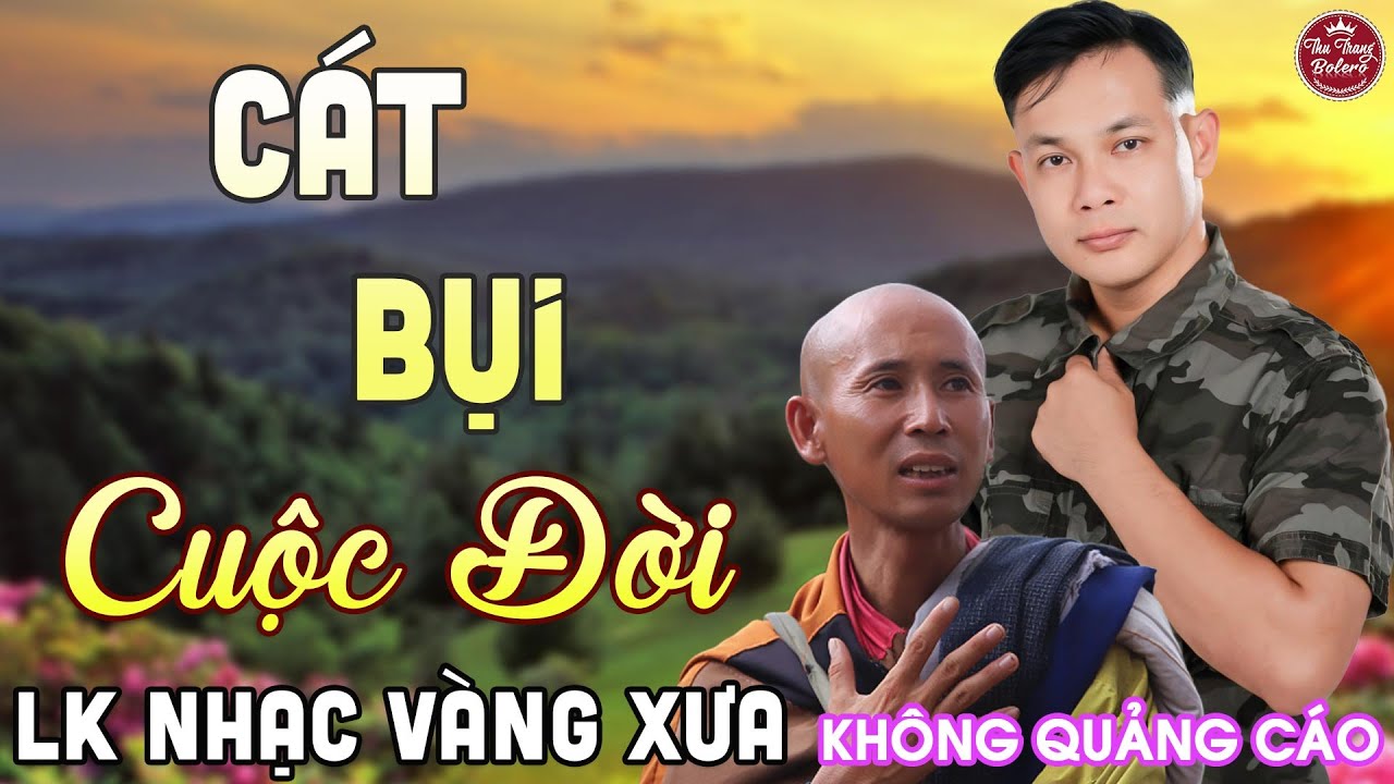 CÁT BỤI CUỘC ĐỜI ➤ LK Nhạc Vàng Xưa CÔNG TUẤN Toàn Bài Hay Nghe Cực Êm Tai✔️KHÔNG QUẢNG CÁO