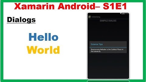Xamarin Android S1E1 : Hello World Dialog
