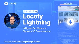 Introducing Locofy Lightning in Figma's Dev Mode & Figma for VS Code Extension