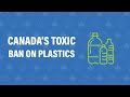 EXCH Call 21 March: Canada’s Toxic Ban on Plastics