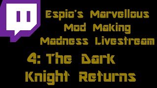 Espios Marvellous Mod Making Madness!™ Timelapse: The Dark Knight Returns