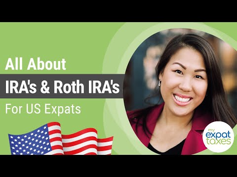 IRAs & Roth IRAs as a US Expat | Tax deductions & eligibility Americans Abroad | Taxes with Nathalie