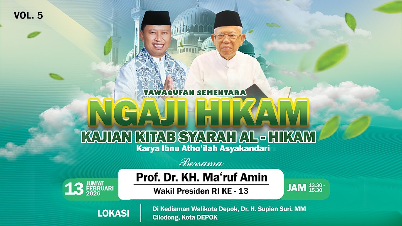 Ngaji Bersama Prof. Dr. KH. Ma’ruf Amin (Wakil Presiden RI Ke-13) - Vol. 05