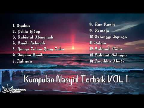 kumpulan - NASYID - terbaik vol  - lagu penenang jiwa - penyejuk hati