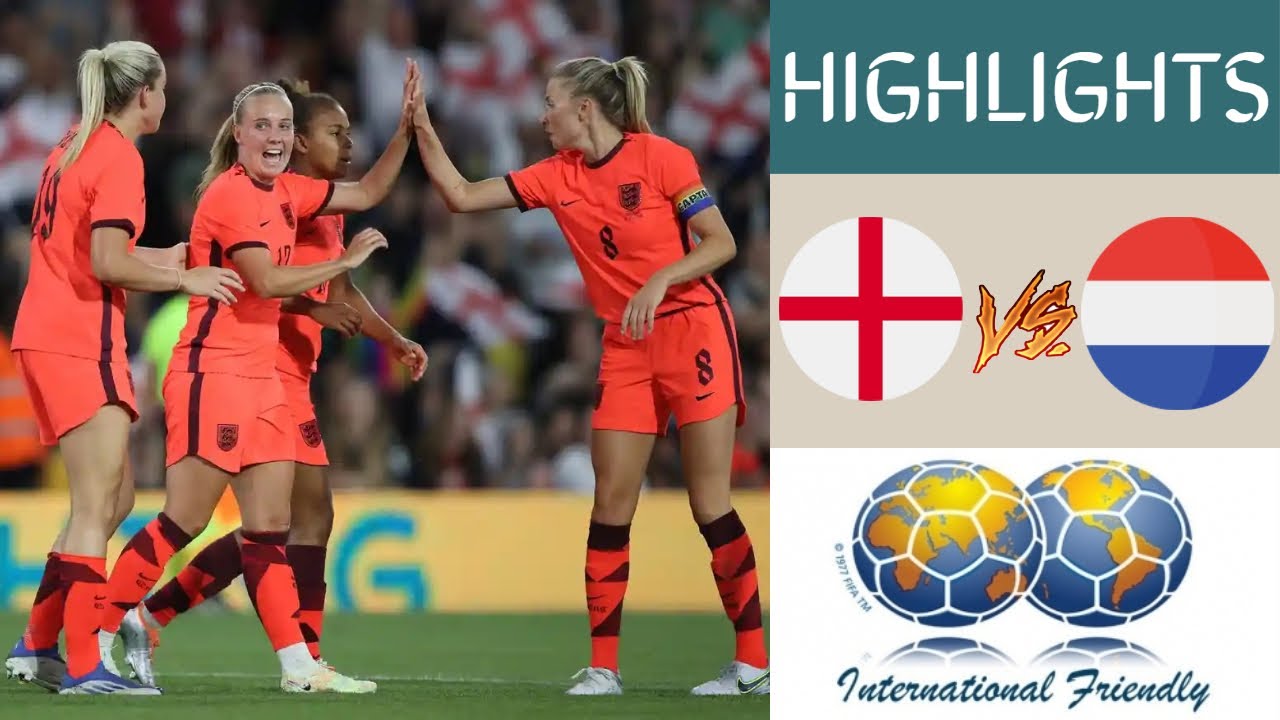 Download England vs Netherlands Women's International Friendly Highlights
