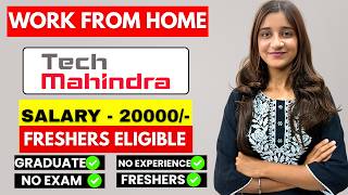 Tech Mahindra Work From Home Jobs 2026 Jobs For Housewives Jobs For Fresher Jobs For 12Th Pass