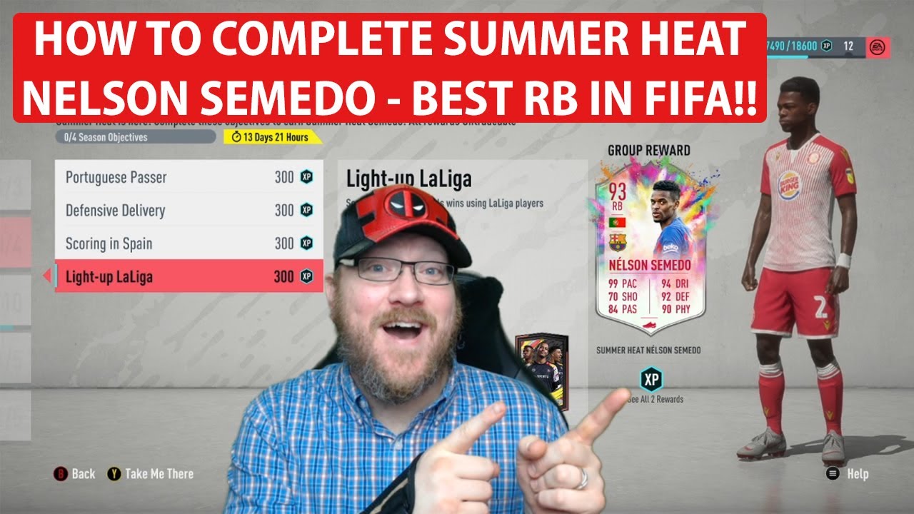 How to Complete NELSON SEMEDO SUMMER HEAT OBJECTIVES - The Best Right Back in FIFA 20 Ultimate Team