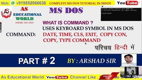 MS DOS TUTORIAL II HOW USES COMMAND - DATE, TIME CLS, EXIT , COPY CON,  TYPE & COPY  II ARSHAD SIR