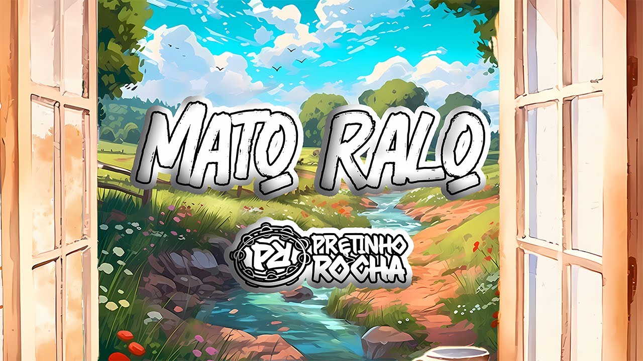 Mato Ralo - Pretinho Rocha
