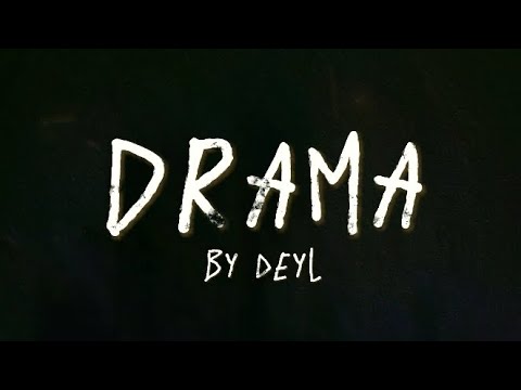 Deyl - D R A M A (Official Lyric Video)