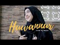 HUWANNUR ( cover by Naswa )