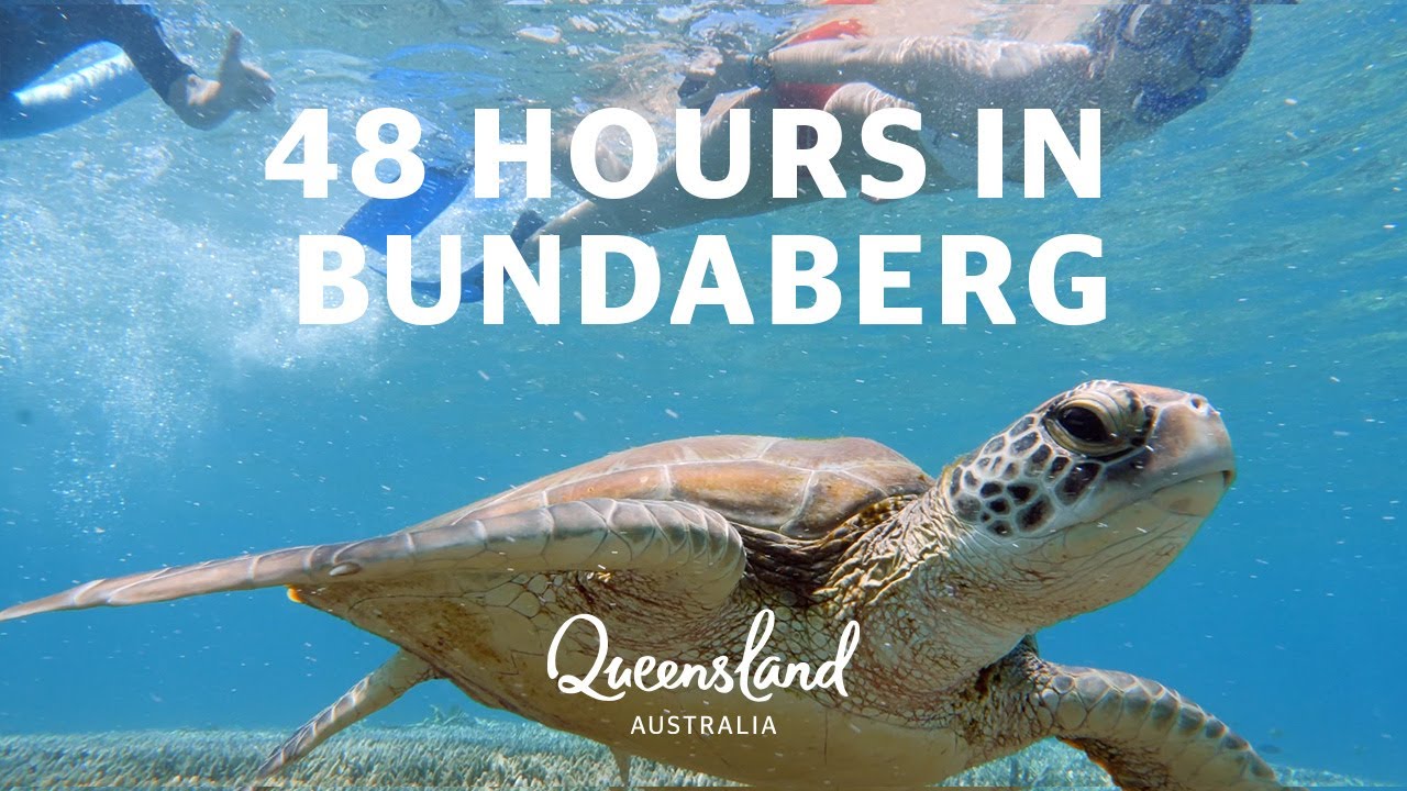How to do 48 hours in Bundaberg