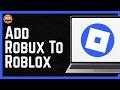 How To Add Robux To Roblox Account 2026