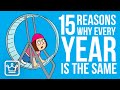 15 Reasons Why Every Year is the Same for You