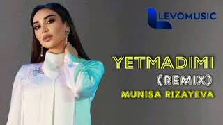 Munisa Rizayeva - Yetmadimi (Remix version)
