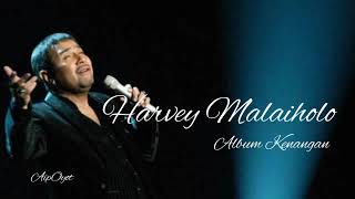 Harvey Malaiholo, Lagu Kenangan