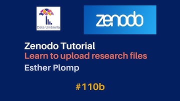 [110b] Zenodo Tutorial: Upload Research Files (documents, slides, datasets & GitHub repos)