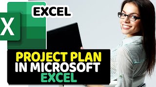 How to Create a Project Plan in Microsoft Excel