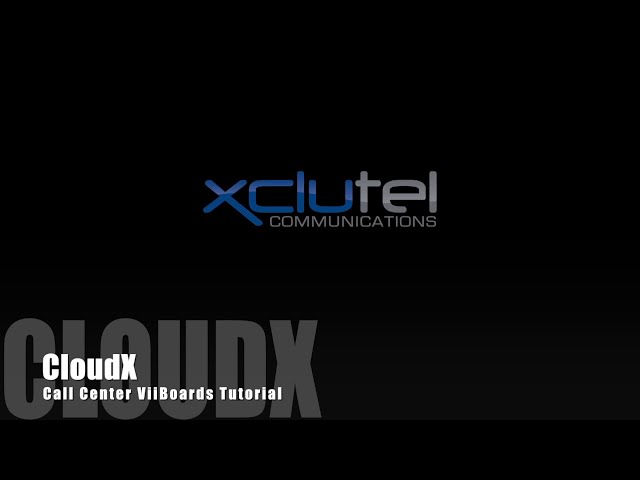 XCLUTEL's CloudX Call Center ViiBoards Training