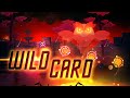 Wild card by thomartin  melx0exe  geometry dash 211