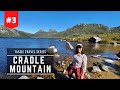 Hiking Cradle Mountain - Tasmania | Travel Guide | Tracks Information | Ep. 3