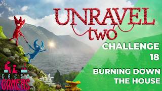 Details Unravel Two - Challenge 18 (Burning Down the House) Guide