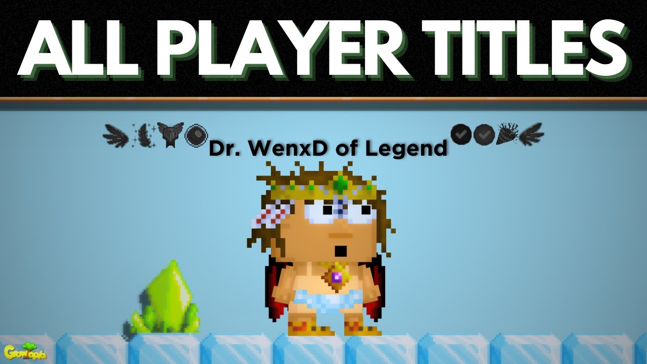 All 10 Player Titles in Growtopia