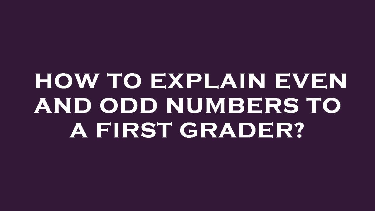 how-to-explain-even-and-odd-numbers-to-a-first-grader-youtube