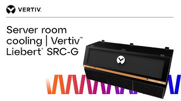Small Equipment Room Cooling , Small Server Room Cooling | Vertiv ™ Liebert® SRC-G