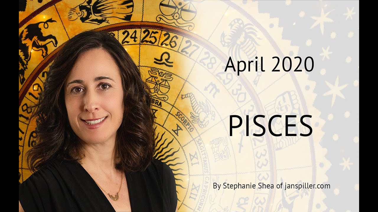 Pisces April 2020 Horoscope YouTube