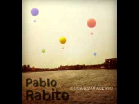 Pablo Rabito - E guardami adesso....avi