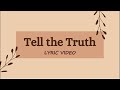 TELL THE TRUTH Lyric Video mp3
