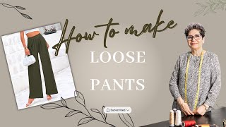 How to make loose pants, full tutorial for beginners !!!