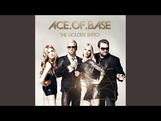 Ace Of Base - The Golden Ratio