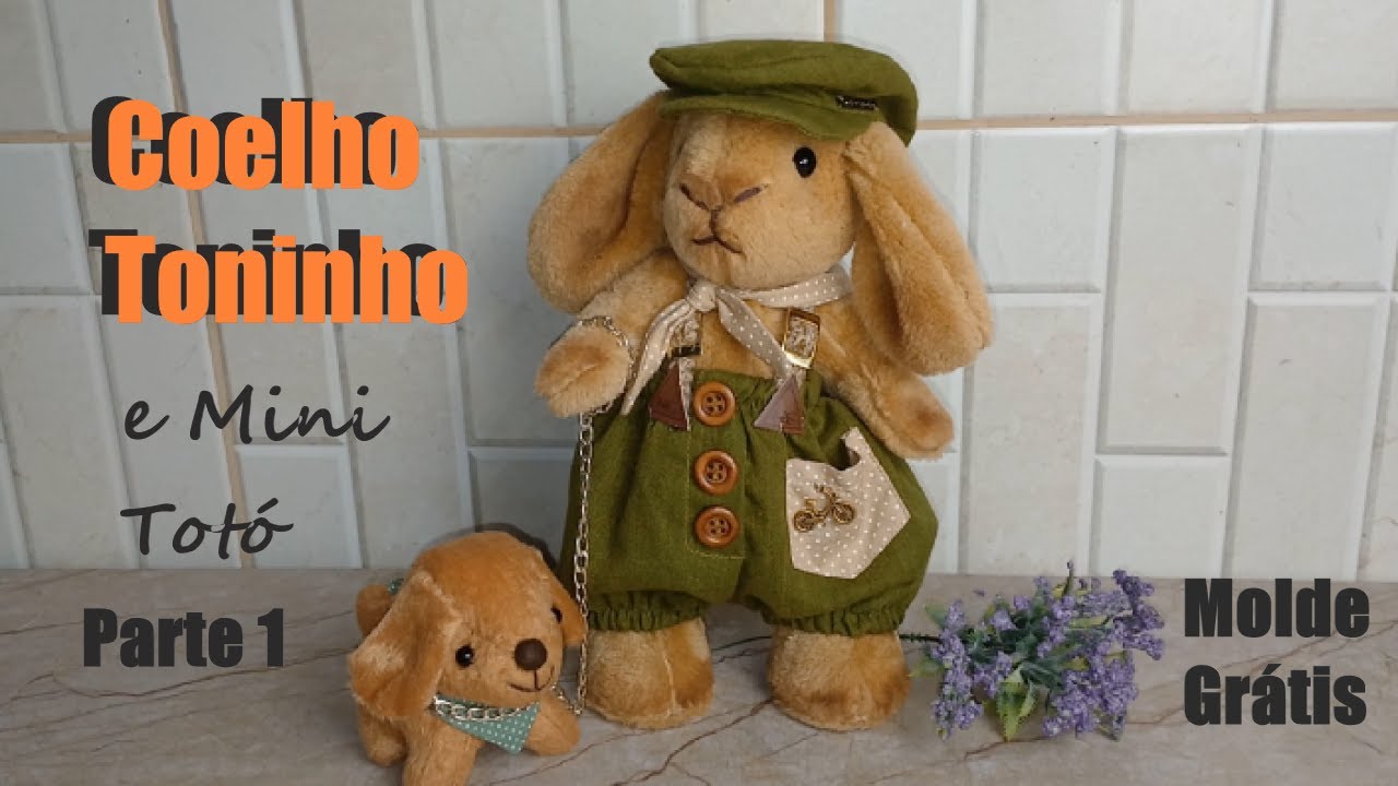 Coelho Toninho e mini Totó - Parte 1 (Com moldes gratuitos)