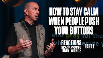 How To Stay Calm When People Push Your Buttons // Matt Johnson