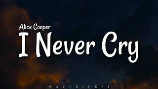 I Never Cry (Lyrics) by Alice Cooper ♪ screenshot 2