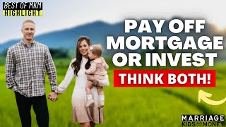 Pay Off the Mortgage or Invest? Think Both! (w/ Brennan Schlagbaum)