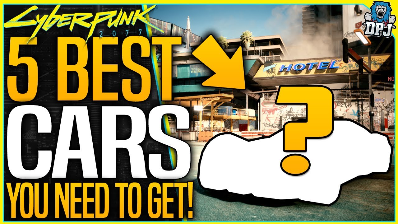 TOP 5 BEST CARS YOU NEED TO GET NOW! - Cyberpunk 2077