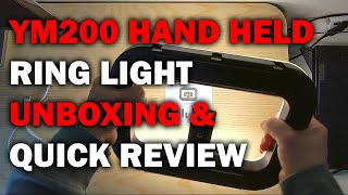 YM200 Hand Held Ring Light | Quick Unboxing and Hands on