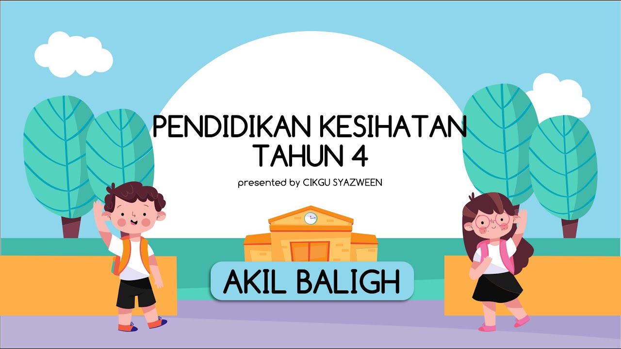 Pendidikan Kesihatan Tahun 4 Akil Baligh Youtube