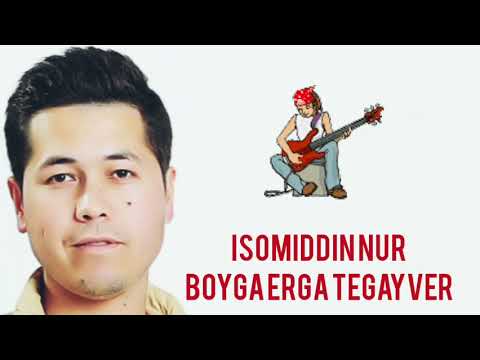 Isomiddin Nur — Boyga erga tegayver (Official Music)