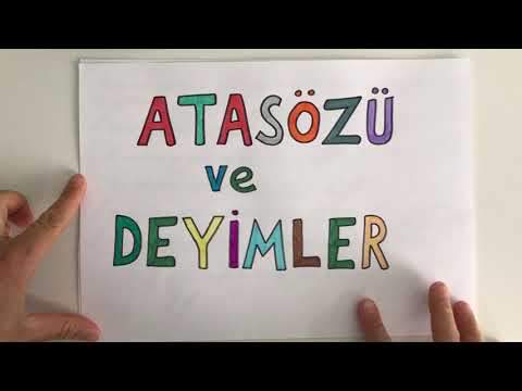 ATASÖZÜ VE DEYİMLER