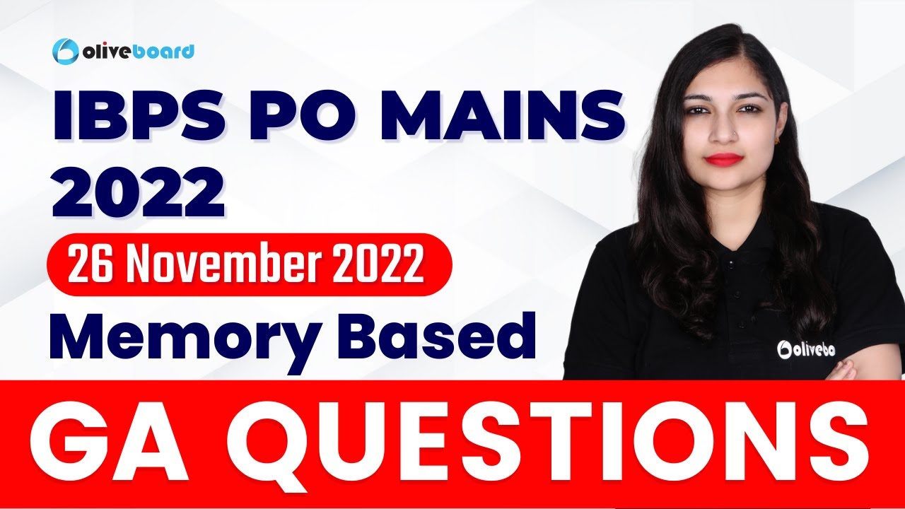 GA Questions Asked in IBPS PO Mains 2022 (26 Nov 2022) IBPS PO Mains GA ...