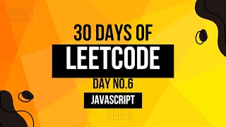 Celebrity Leetcode JS Challenge - Day no.6 Wealth