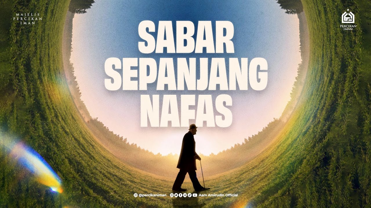 Sabar Sepanjang Nafas [FULL KAJIAN]